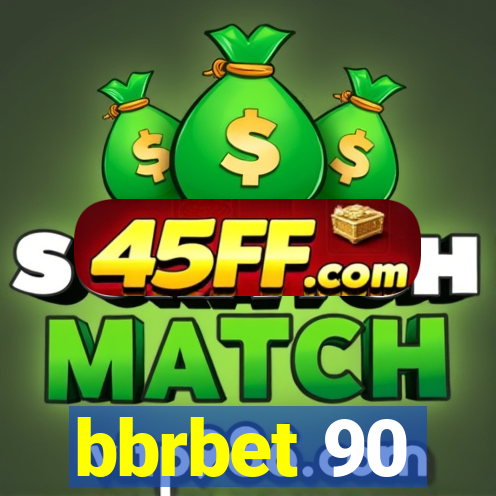 bbrbet 90